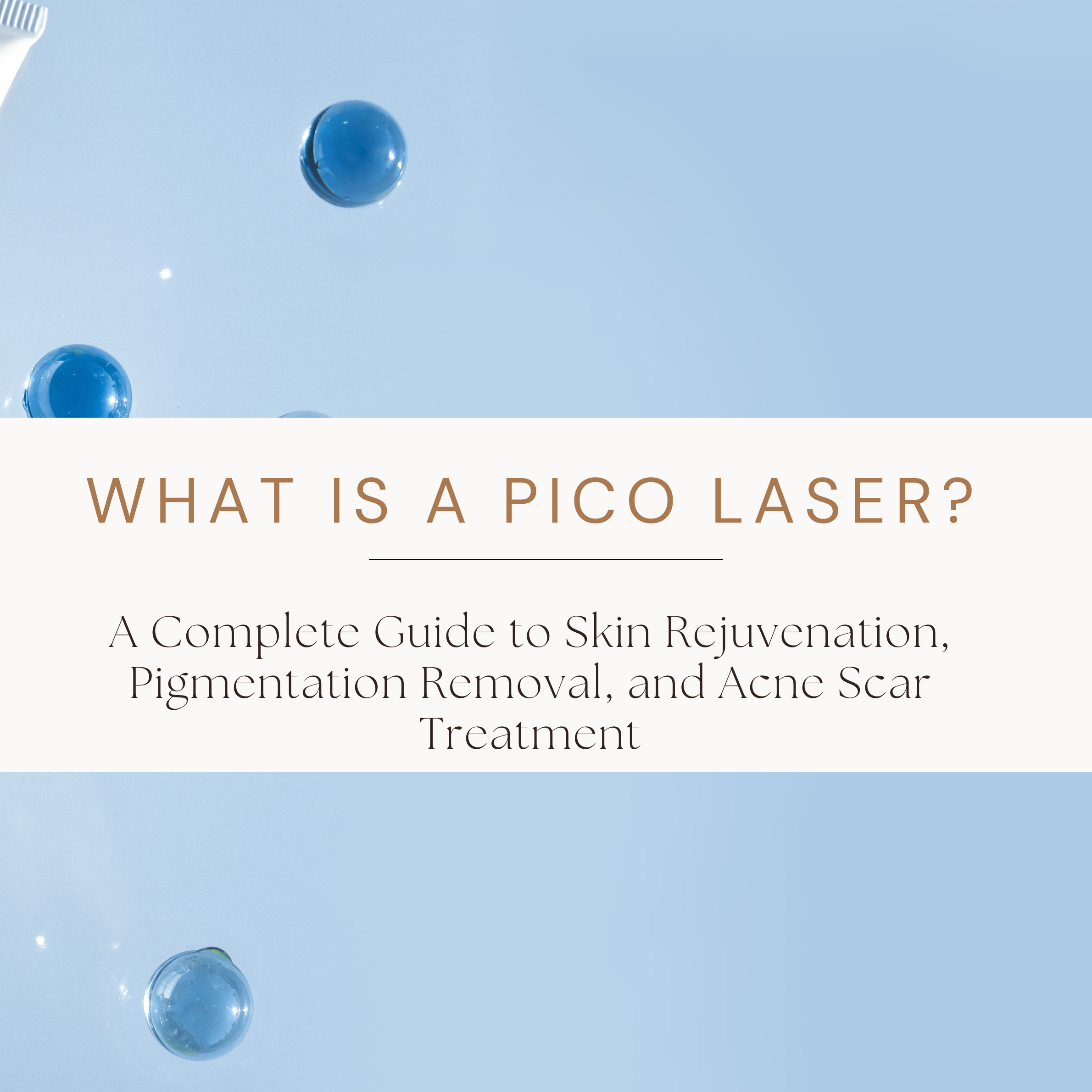 What is a Pico Laser? A Complete Guide to Skin Rejuvenation, Pigmentation Removal, and Acne Scar Treatment