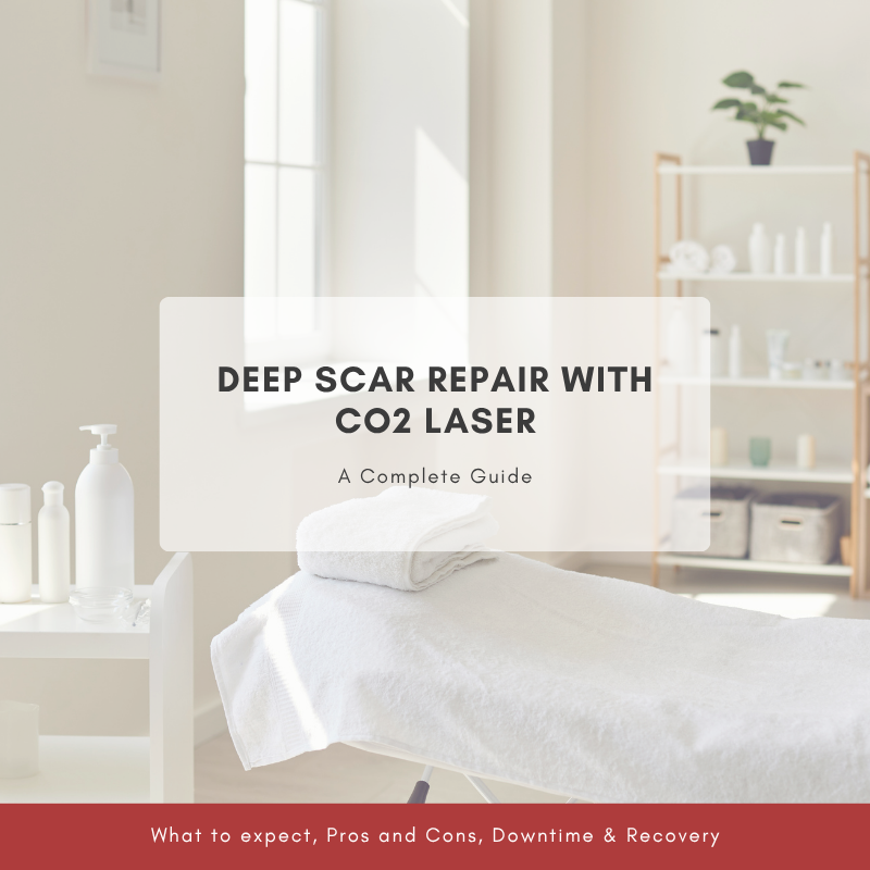 Deep Scar Repair with CO2 Laser: A Complete Guide
